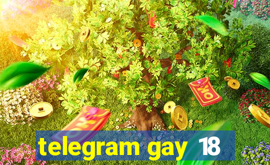 telegram gay 18